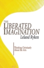 Image for The Liberated Imagination