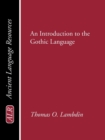 Image for Introduction to the Gothic Language