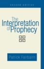Image for The Interpretation of Prophecy, Second Edition