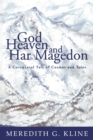Image for God, Heaven, and Har Magedon