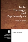 Image for Faith, Theology, and Psychoanalysis