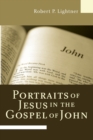 Image for Portraits of Jesus in the Gospel of John
