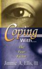 Image for Coping With... The Fear Factor