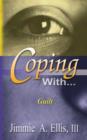 Image for Coping With... Guilt