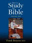 Image for How To Study The Bible - Volume 1