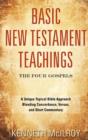 Image for Basic New Testament Teachings : The Four Gospels