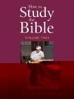 Image for How To Study The Bible - Volume 2