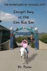 Image for Cowgirl Amy at the Cow Kid Zoo