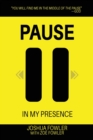 Image for Pause In My Presence