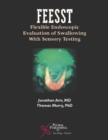 Image for FEESST : Flexible Endoscopic Evaluation of Swallowing with Sensory Testing