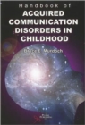 Image for Handbook of acquired communication disorders in childhood