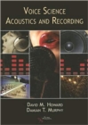 Image for Voice Science, Acoustics and Recording