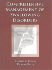 Image for Comprehensive Management of Swallowing Disorders