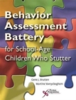 Image for The Behavior Assessment Battery for School-Age Children Who Stutter