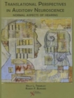 Image for Translational Perspectives in Auditory Neuroscience : Normal Aspects of Hearing