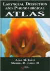 Image for Laryngeal Dissection and Phonosurgical Atlas