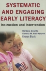 Image for Systematic and engaging early literacy  : instruction and intervention