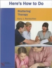 Image for Here&#39;s How to Do Stuttering Therapy