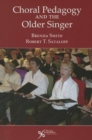 Image for Choral Pedagogy and the Older Singer