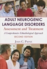 Image for Adult Neurogenic Language Disorders : Assessment and Treatment. A Comprehensive Ethnobiological Approach