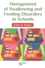 Image for Management of Swallowing and Feeding Disorders in Schools