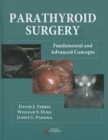 Image for Parathyroid Surgery : Fundamental and Advanced Concepts