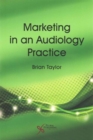 Image for Marketing in an Audiology Practice