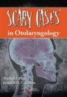 Image for Scary Cases in Otolaryngology