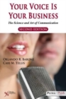 Image for Your Voice is Your Business : The Science and Art of Communication