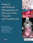 Image for Surgical and Medical Management of Diseases of the Thyroid and Parathyroid