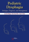 Image for Pediatric Dysphagia : A Multidisciplinary Approach