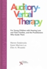 Image for Auditory-Verbal Therapy : For Young Children with Hearing Loss and Their Families and the Practitioners Who Guide Them