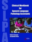 Image for Clinical Workbook for Speech-Language Pathology Assistants