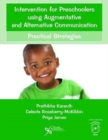 Image for Intervention for Preschoolers Using Augmentative and Alternative Communication : Practical Strategies