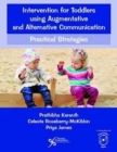 Image for Intervention for Toddlers Using Augmentative and Alternative Communication : Practical Strategies