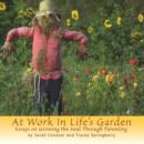 Image for At Work in Life&#39;s Garden