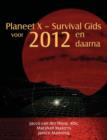 Image for Planeet X - Survival Gids Voor 2012 En Daarna