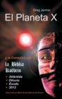 Image for El Planeta X y La Conexion Con La Biblia Kolbrin