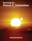 Image for Surviving the Planet X Tribulation : There Is Strength in Numbers (Paperback)