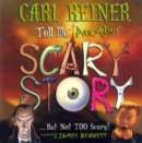 Image for Tell me another scary story -- but not too scary!