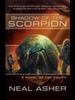 Image for Shadow of the Scorpion: A Novel of the Polity