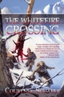 Image for The whitefire crossing