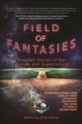 Image for Field of fantasies: baseball stories of the strange and supernatural