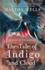 Image for Stories of the Raksura: The Tale of Indigo and Cloud