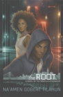 Image for The root: a novel of the wrath &amp; athenaeum