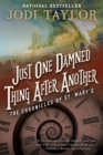 Image for Just One Damned Thing After Another : The Chronicles of St. Mary&#39;s Book One