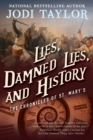 Image for Lies, Damned Lies, and History : The Chronicles of St. Mary&#39;s Book Seven