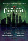 Image for New York fantastic  : fantasy stories from the city that never sleeps