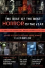Image for The best of the best horror of the year  : 10 years of essential short horror fiction