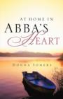 Image for At Home in Abba&#39;s Heart